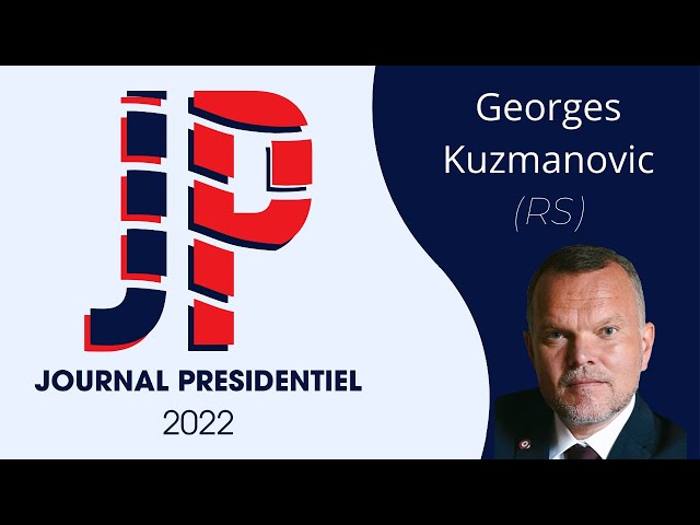 Interview de Georges Kuzmanovic - Candidat à l'élection Présidentielle | Le Journal Présidentiel