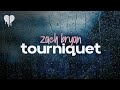 zach bryan - tourniquet (lyrics)