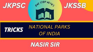 NATIONAL PARKS OF INDIA || TRICKS || JKSSB || JKPSC || PATWARI || WORK'S SUPERVISOR