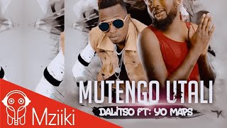 Dalisoul ft. Yo Maps - Mutengo Utali