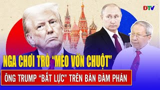 Tướng Lê Văn Cương: Nga hồi sinh nghệ thuật thao túng, “trò mèo vờn chuột” khiến ông Trump “bó tay”