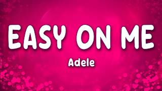 Easy On Me - Adele