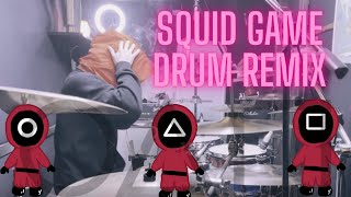 SQUID GAME -DRUM REMIX