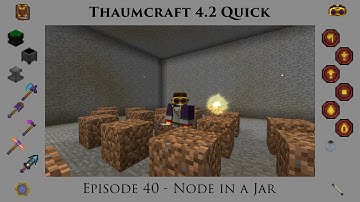 Thaumcraft Quick 4.2 E40 - Node in a Jar