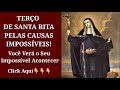 Terço De Santa Rita Pelas Causas Impossíveis!