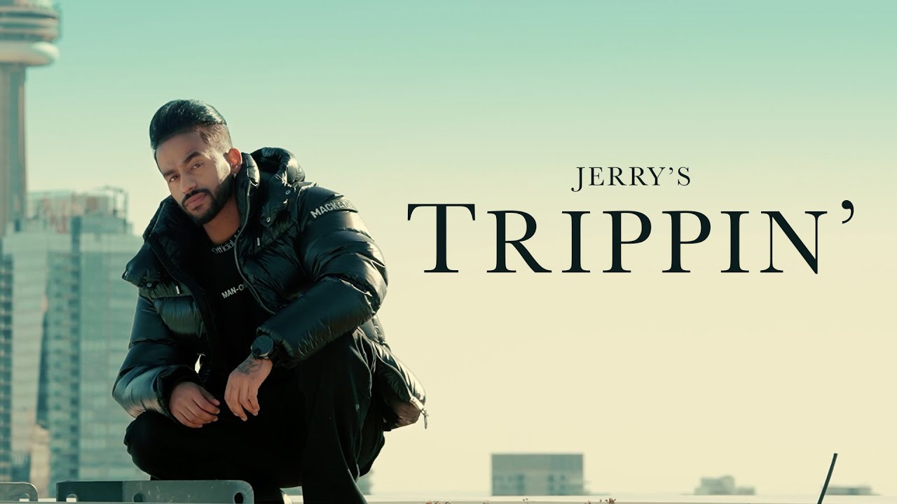 Trippin | JERRY | Official Video | New Punjabi Song 2022 