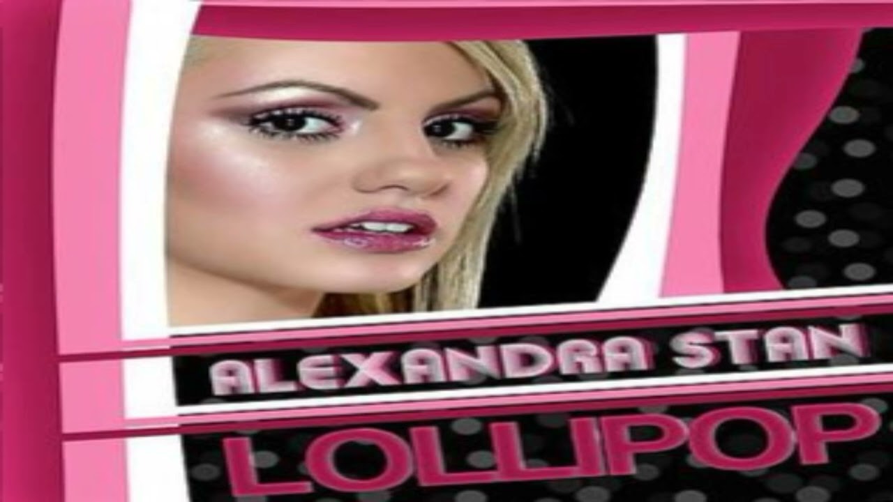 Alexandra Stan - Lollipop Slowed