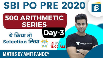 11:00 AM - SBI PO PRE | Maths by Amit Pandey | 500 Arithmetic Series | Day -3