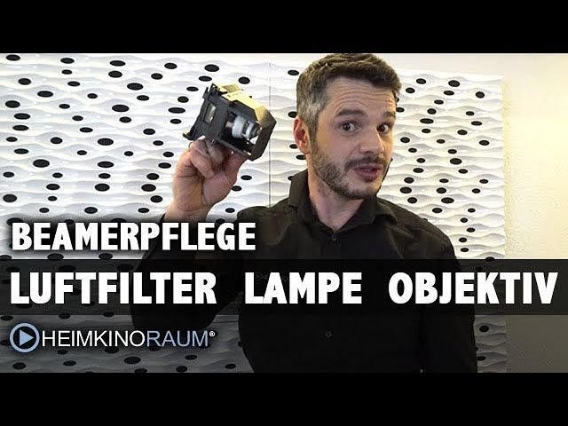 Beamerpflege Und Wartung Luftfilter Lampe Wechseln Objektiv Reinigen Youtube 