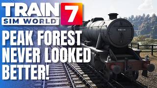 TRAIN SIM WORLD 7 | Stanier 8F Coal Through the Peak District! | Peak Forest Steam Revisited