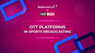 OTT Platforms in Sports Broadcasting