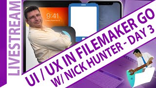 UI/UX in FileMaker GO with Nick Hunter Day 3 FileMaker Training FileMaker Go Training Nick Hunter