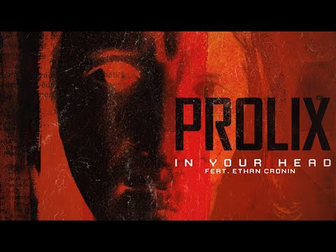 Prolix - In Your Head (feat. Ethan Cronin)