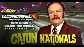 CLASSIC VIDEO - 1979 NHRA CAJUN NATIONALS, BATON ROUGE, LA.