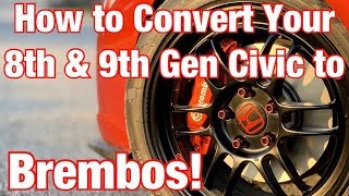 How to: 8th & 9th Gen Civic Brembo Conversion