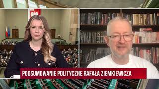 R. Ziemkiewicz: Tusk nie ma hamulców | Polityczne Podsumowanie Tygodnia