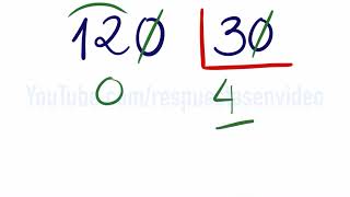 Cómo dividir tachando ceros : Ejemplo: 120 dividido entre 30