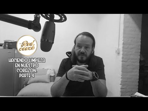 ⚪Haciendo limpieza en nuestro corazón, parte 4