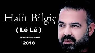 Halit Bilgiç - Lê Lê  ( Official Audio )