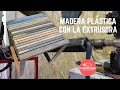 🪑 🛠️ Madera plástica hecha en casa con la Extrusora Chida 🪑 🛠️