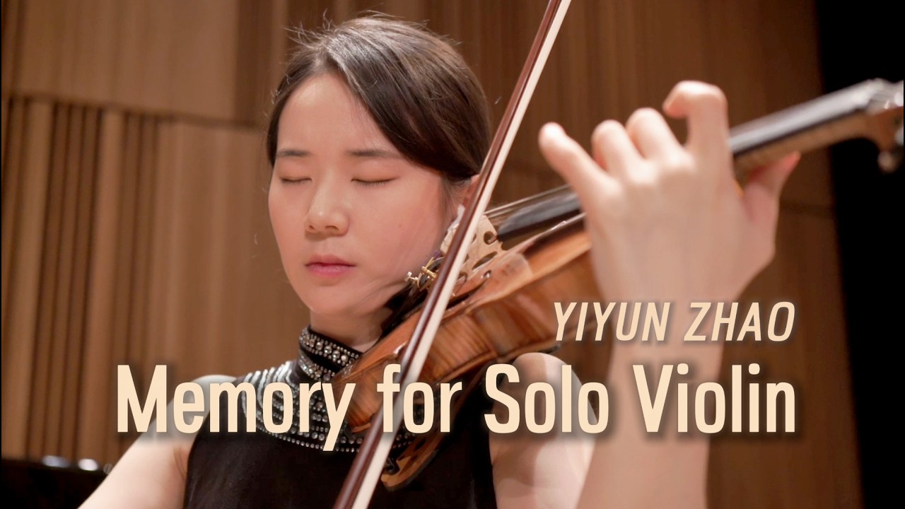 Watch Yiyun Zhao 赵依云|Chen Yi 陈怡: Memory for Solo Violin | Official Music Video on YouTube Watch Yiyun Zhao 赵依云|Chen Yi 陈怡: Memory for Solo Violin | Official Music Video on YouTube
