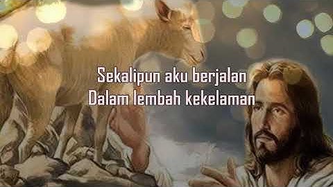 TUHAN ADALAH GEMBALAKU, Video Lirik