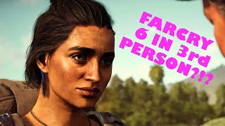FARCRY 6 IN 3RD PERSON?!? IT'S COMPLICATED.