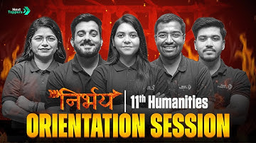 Nirbhay 2026 Batch Orientation🔥| Class 11th | Next Toppers Humanities