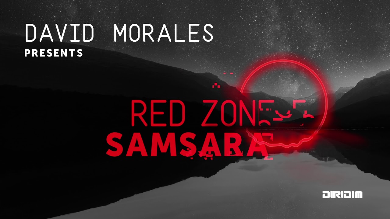 Watch DAVID MORALES Presents RED ZONE 5 - SAMSARA on YouTube Watch DAVID MORALES Presents RED ZONE 5 - SAMSARA on YouTube