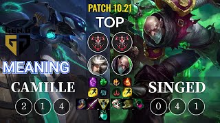 GEN Meaning Camille vs Singed Top - KR Patch 10.21