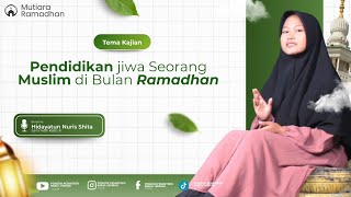 Mutiara Ramadhan  Bersama Hidayatun Nuris Shita