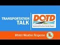 Transportation Talk- Winter Weather Response