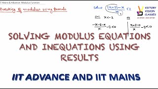 Modulus Function| Part-2 | CLASS 11-12 | IIT ADVANCE | JEE MAINS | Olympiad | KVPY