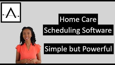 Home Care Scheduling Software (Simple but Powerful)