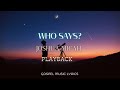 Joshua Micah - Who Says (Playback)