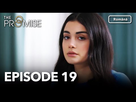 The Promise Episode 19 | Romanian Subtitle | Jurământul