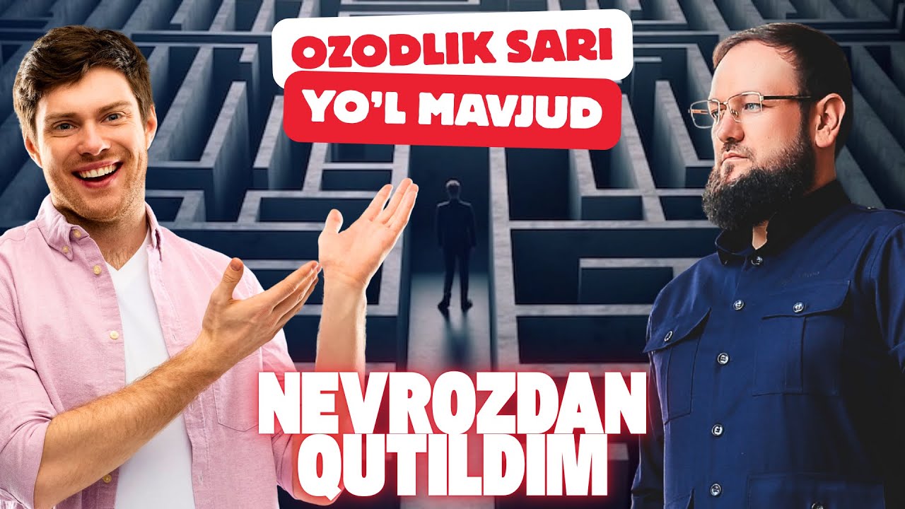 Nevrozdan qutilib yorug'likga chiqqan inson!