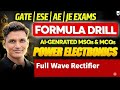 Power Electronics | Full Wave Rectifier| PART 2 | GATE EXAM 2026 | ESE | AE | JE EXAMS