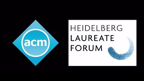 ACM Laureates at the 2018 Heidelberg Laureate Forum