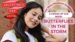 Book Trailer of Butterflies in the Storm ~ Coming-Of-Age Novel ~ Drama ~ Suspense ~ Romance