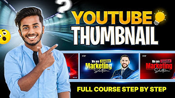 How To Make Professional Youtube Thumbnails For YouTube : Full Course In  Bangla Step by Step