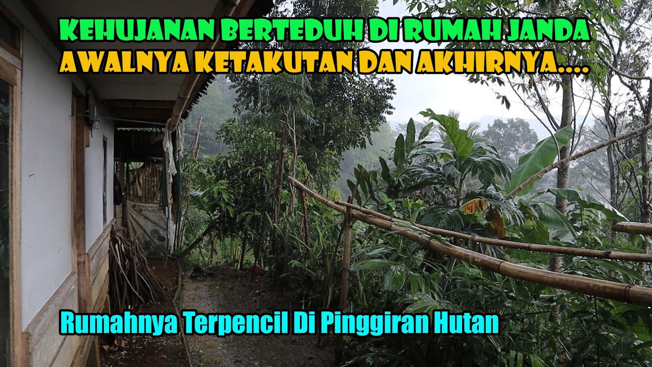 Tiba Tiba Turun Hujan..Kami Kebingungan Pulang Dan Akhirnya Berteduh Di Rumah Janda.