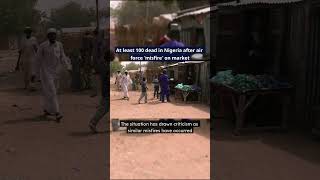 At least 100 dead in Nigeria after air force 'misfire' on market #nigeria #airforce #misfire  #news