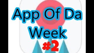 ||App Of Da Week #2||-Bouncing Ball