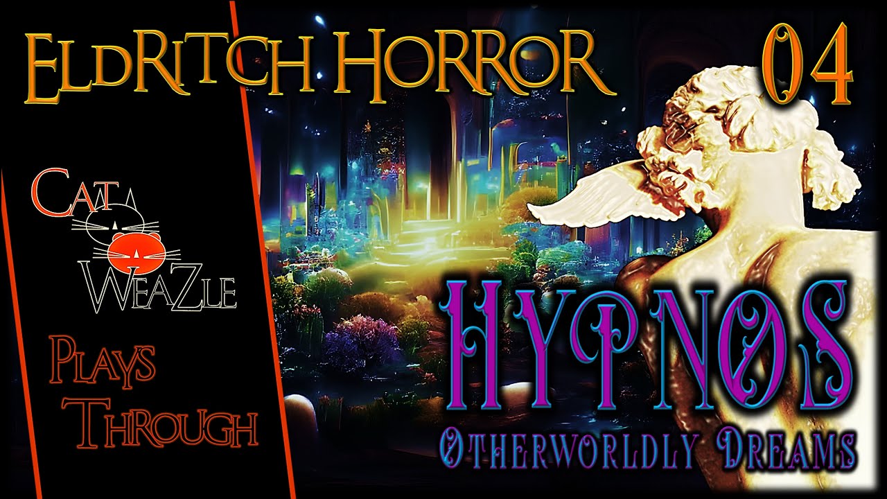 eldritch-horror-otherwordly-dreams-turn-04-stupid-little-dreamer