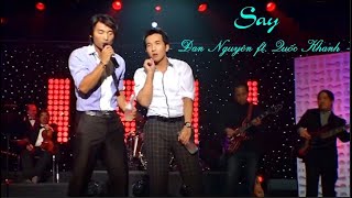 Say - Đan Nguyên ft. Quốc Khanh || Lyrics