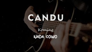 CANDU // KOMING // KARAOKE GITAR AKUSTIK NADA COWO ( MALE )