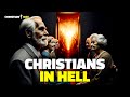 Words that shocked christians who goes to hell