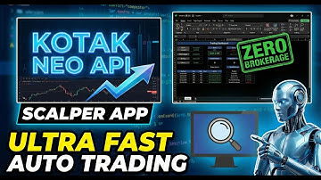 Kotak Neo API Scalper App | Ultra Fast Auto Trading | Zero Brokerage Setup Guide