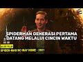 KETIKA SPIDERMAN GENERASI AWAL IKUTAN MAKA SELESAI SUDAH‼️ Alur Film Spider-Man No Way Home 2021